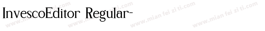 InvescoEditor Regular字体转换